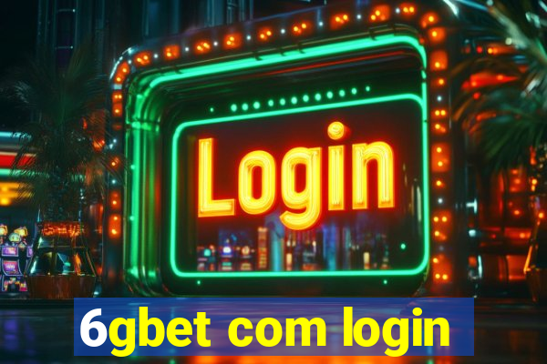 6gbet com login